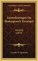 Aanteekeningen Op Shakespeare's Treurspel