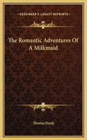 Romantic Adventures Of A Milkmaid