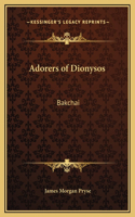 Adorers of Dionysos