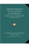 Correspondence On The Belper Conference