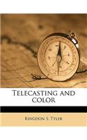 Telecasting and Color