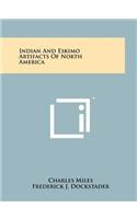 Indian And Eskimo Artifacts Of North America
