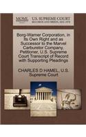 Borg-Warner Corporation, in Its Own Right and as Successor to the Marvel Carburetor Company, Petitioner, U.S. Supreme Court Transcript of Record with Supporting Pleadings