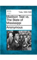 Madison Teat vs. the State of Mississippi