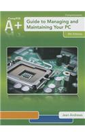 A+ Guide to Managing & Maintaining Your PC (Book Only)