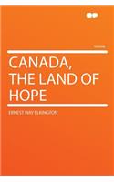 Canada, the Land of Hope