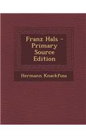 Franz Hals - Primary Source Edition: (German)