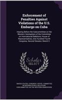 Enforcement of Penalties Against Violations of the U.S. Embargo on Cuba: Hearing Before the Subcommittee on the Western Hemisphere of the Committee on International Relations, House of Representatives, One Hundred Fourth 