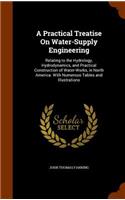 A Practical Treatise On Water-Supply Engineering