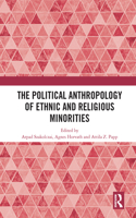 The Political Anthropology of Ethnic and Religious Minorities