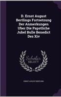 D. Ernst August Bertlings Fortsetzung Der Anmerkungen Uber Die Papstliche Jubel Bulle Benedict Des Xiv