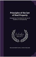 Principles of the law of Real Property: Intended as a First Book for the use of Students in Conveyancing