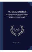 The Claims of Labour