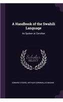 A Handbook of the Swahili Language