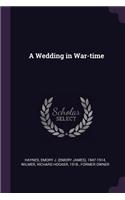 A Wedding in War-time