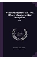 Narrative Report of the Town Officers of Amherst, New Hampshire: 1996