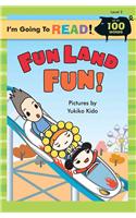 Fun Land Fun!