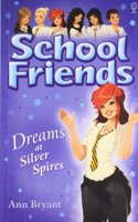 School Friends: Dreams At Silver Spires