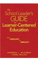 The School Leader's Guide to Learner-Centered Education