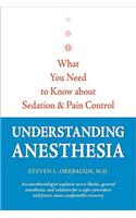 Understanding Anesthesia