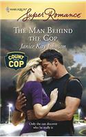 The Man Behind the Cop