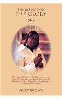 The Reflection of His Glory: (English)