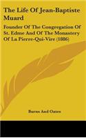 The Life Of Jean-Baptiste Muard