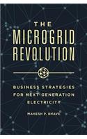 The Microgrid Revolution