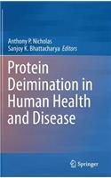 Protein Deimination in Human Health and Disease