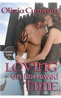 Loving on Borrowed Time