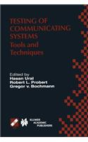 Testing of Communicating Systems: Tools and Techniques. Ifip Tc6/Wg6.1 13th International Conference on Testing of Communicating Systems (Testcom 2000), August 29-September 1, 2000, 