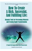 How to Create a Rich, Successful, and Fulfilling Life