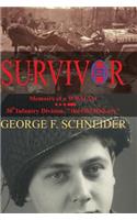 Survivor: Memoirs of a WWII Vet