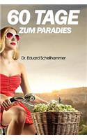 60 Tage zum Paradies