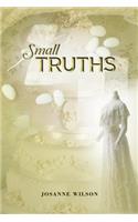 Small Truths