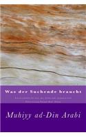 Was der Suchende braucht