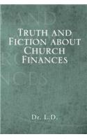 Truth and Fiction about Church Finances