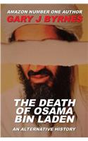 Death of Osama bin Laden - An Alternative History