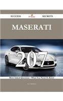 Maserati 207 Success Secrets - 207 Most Asked Questions on Maserati - What You Need to Know