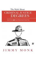 Myth About Criminal Justice Degrees