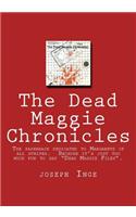 The Dead Maggie Chronicles