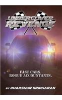 Undercover Revenge: Fast Cars. Rogue Accountants.