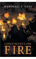 Continents on Fire
