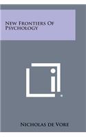 New Frontiers of Psychology