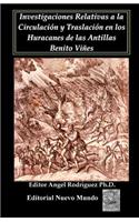 Investigaciones Relativas a la Circulacion y Traslacion en los Huracanes de las Antillas