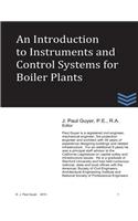 An Introduction to Instruments and Control Systems for Boiler Plants: (English)