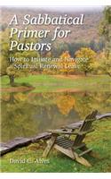Sabbatical Primer for Pastors