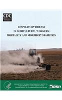 Respiratory Disease in Agricultural Workers