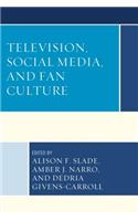 Television, Social Media, and Fan Culture