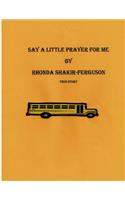 Say a Little Prayer for Me